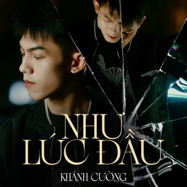Như Lúc Đầu Khánh Cường