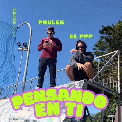 Pensando en ti (feat. Pavlee) - Single