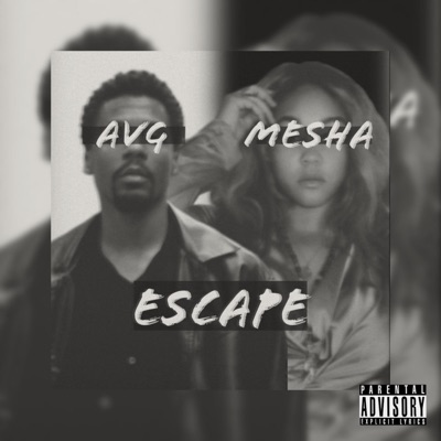 Escape (feat. Mesha) - Single