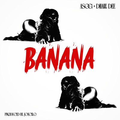 Banana (feat. Dhale Dee) - Single