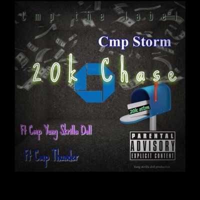 20k Chase (feat. Cmp Thunder & Cmp YungSkrillaDoll) - Single