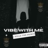 Vibe With Me - Single