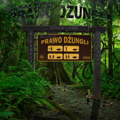 PRAWO DŻUNGLI (feat. Denzel 07JT, Zawada 07JT, Karollo 07JT, Borzo 07JT, Rudy Foxx, Grabo 07JT & Kamilioner 07JT) - Single