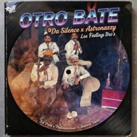 OTRO BATE - Single - Da Silence, Astronazzy & Ted Prod