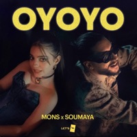 Oyoyo (feat. Somaya) - Single - Mons