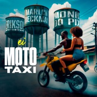 Ei Moto Táxi - Single - DJ ERIKSON, Marlon Dieckman & MC MONIK DO PIX