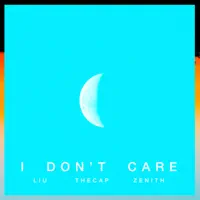 I Don't Care