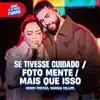 SE TIVESSE CUIDADO