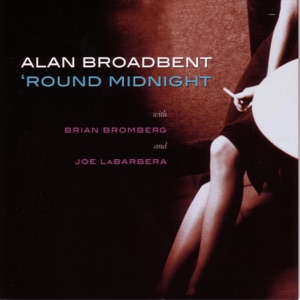 Round Midnight (feat. Brian Bromberg & Joe LaBarbera)