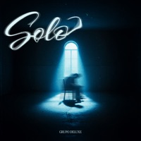 Solo - Single - Grupo Deluxe