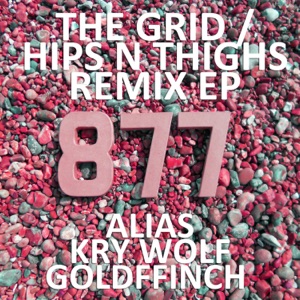 The Grid: Hips n' Thighs (Remix) - Single