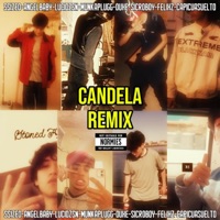 CANDELA RMX (feat. felixz, angelbaby, munkaplugg, ouxe, lucidZSN, sicro boy & capicuasuelto) - Single - SSIZED