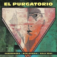 El Purgatorio - Single - Canserbero, Solo Soul & McKlopedia