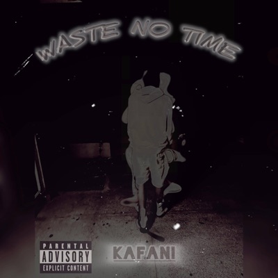 Waste No Time - Single