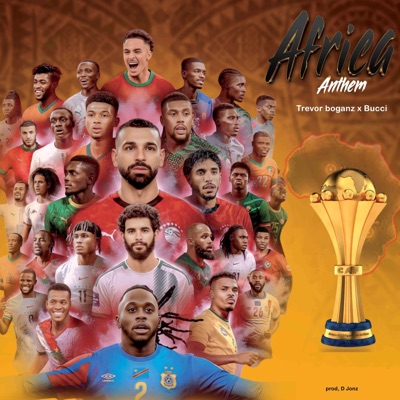 Africa Cup Anthem (feat. Bucci ZM) - Single