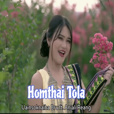Homthai Tola (feat. Anjali Reang) - Single