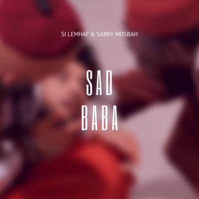 Sad Baba (feat. Sabry Mosbah) - Single