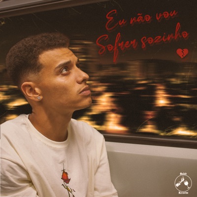 Eu Não Vou Sofrer Sozinho (feat. Papi Beats) - EP