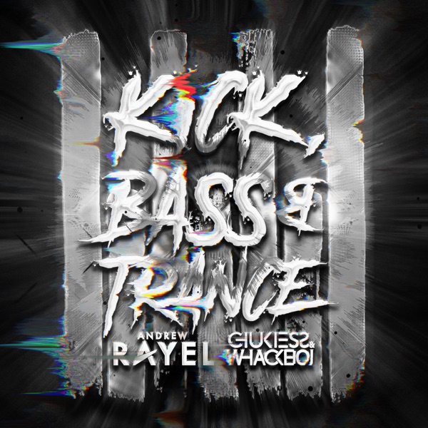 Kick, Bass & Trance - Single