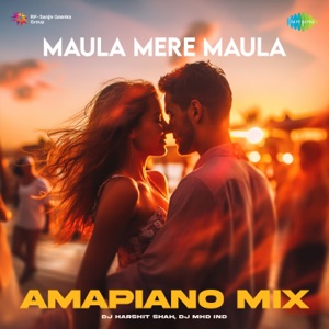 Maula Mere Maula (Amapiano Mix)