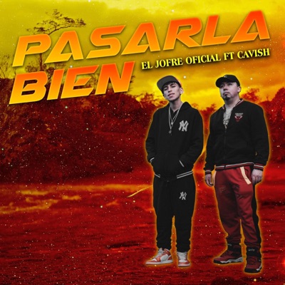 Pasarla Bien (feat. Cavish) - Single