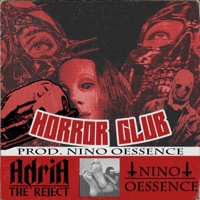 Horror Club - Single - Adria The Reject & NINO OESSENCE