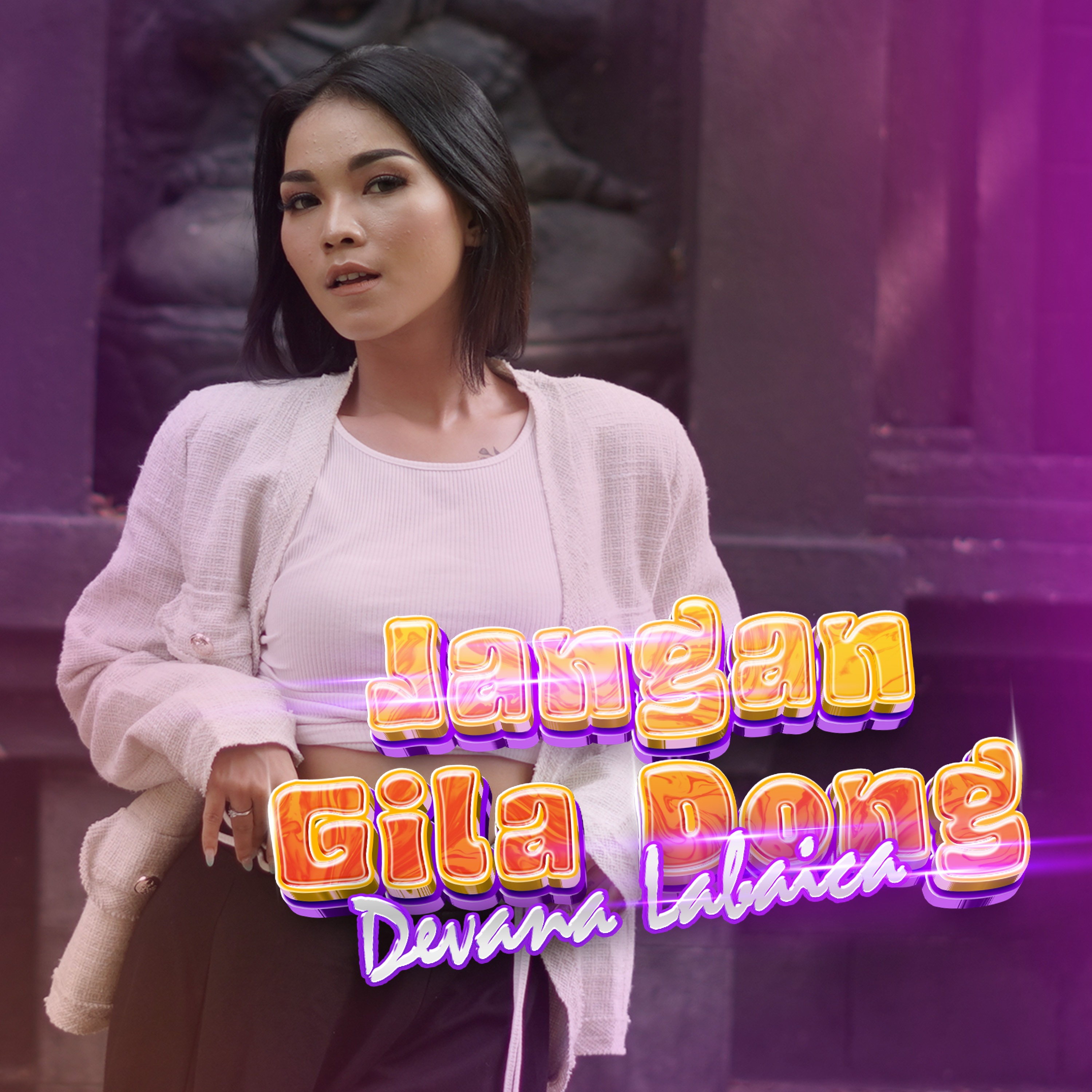 Jangan Gila Dong - Single