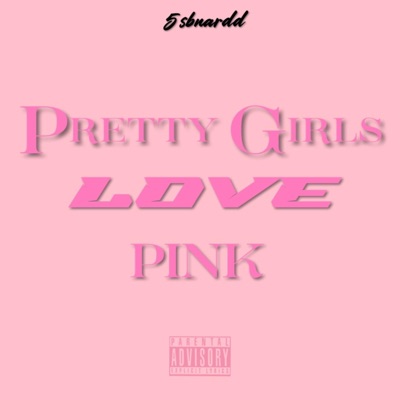 Pretty Girls Love Pink - EP