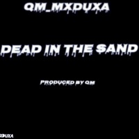 Dead In The Sand - Single - Qualen Mathlay