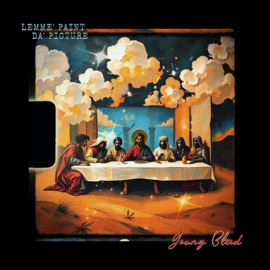 Lemme' Paint Da' Picture Young Bleed