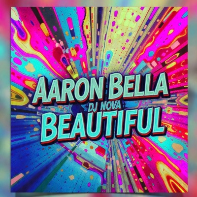 Aaron Bella - Beautiful (Remix)