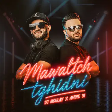 mawalatch tghidni (feat. Amine 31)