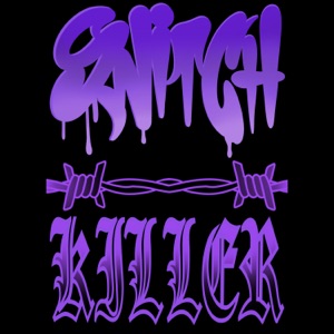 Snitch Killer