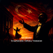 Atabarı (symphonic Opera Version) - Entel Müzik