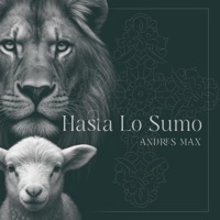 Hasta Lo Sumo - Single - Andres Max