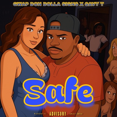 Safe (feat. SavyT) - Single