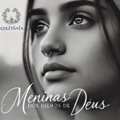 Meninas dos Olhos de Deus -Coletanêa
