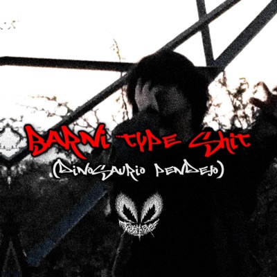 Barni Type Shit - Single