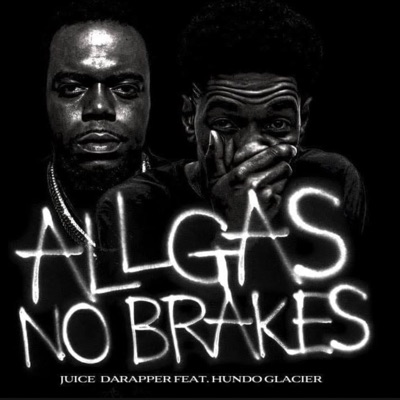All Gas No Brakes (feat. ABG Hundo Glacier) - Single