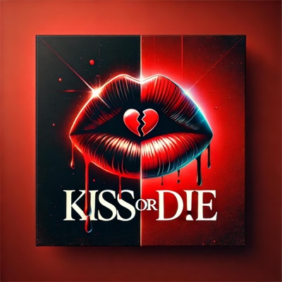 K!ss Or D!e - Single