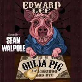 Ouija Pig (Unabridged)