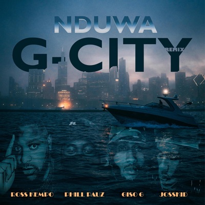 Nduwa G-City (feat. Phill Pauz, Giso G & Josskid) [Remix] - Single
