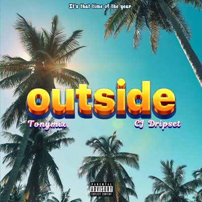 OUTSIDE (feat. CJ DRIPSET) - Single