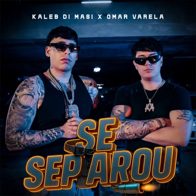 Song - Se Separou - Kaleb Di Masi & Omar Varela