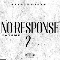 No Respones - Single - Jayythegoat