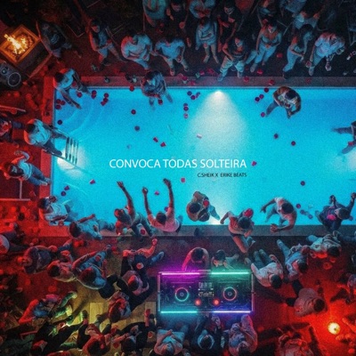 Convoca Todas Solteira - Single
