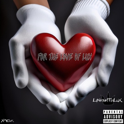 For The Love Of LuX