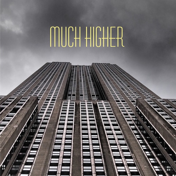 Much Higher (feat. Pippo Gallina & Cippi Chiara)