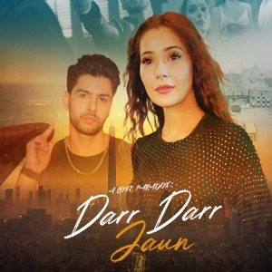 Darr Darr Jaun