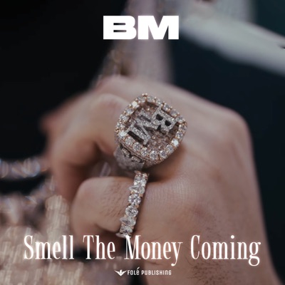Smell The Money Coming - Single